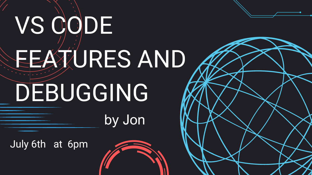 the main speaker topic "VS Code Features and Debugging by Jon" is displayed in white text on a black background. Several geometric shapes in maroon and blue float on the background.